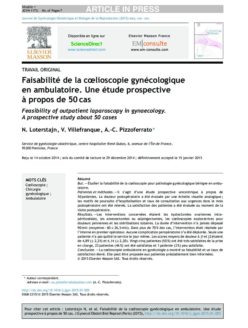 Faisabilité de la cÅlioscopie gynécologique en ambulatoire. Une étude prospective Ã  propos de 50Â cas