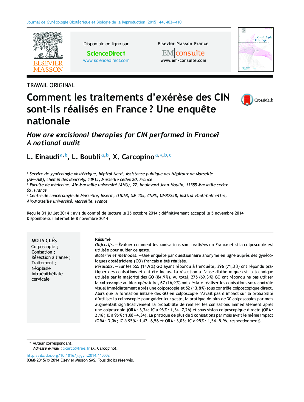 Comment les traitements d'exérÃ¨se des CIN sont-ils réalisés en FranceÂ ? Une enquÃªte nationale