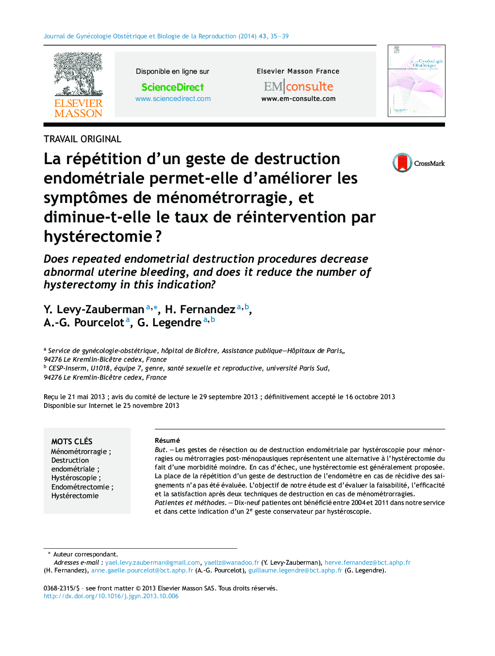 La répétition d'un geste de destruction endométriale permet-elle d'améliorer les symptÃ´mes de ménométrorragie, et diminue-t-elle le taux de réintervention par hystérectomieÂ ?