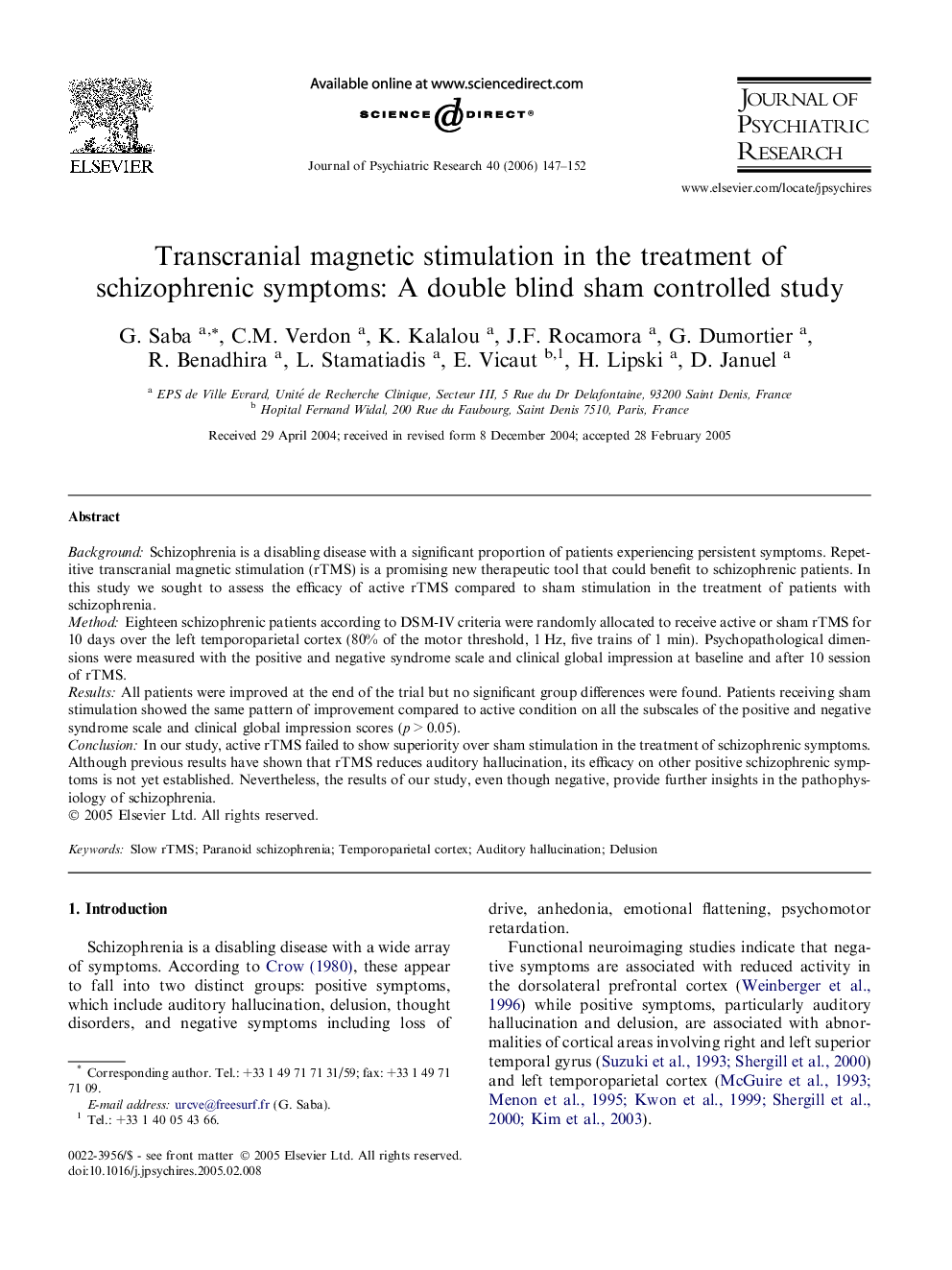 Transcranial magnetic stimulation in the treatment of schizophrenic symptoms: A double blind sham controlled study