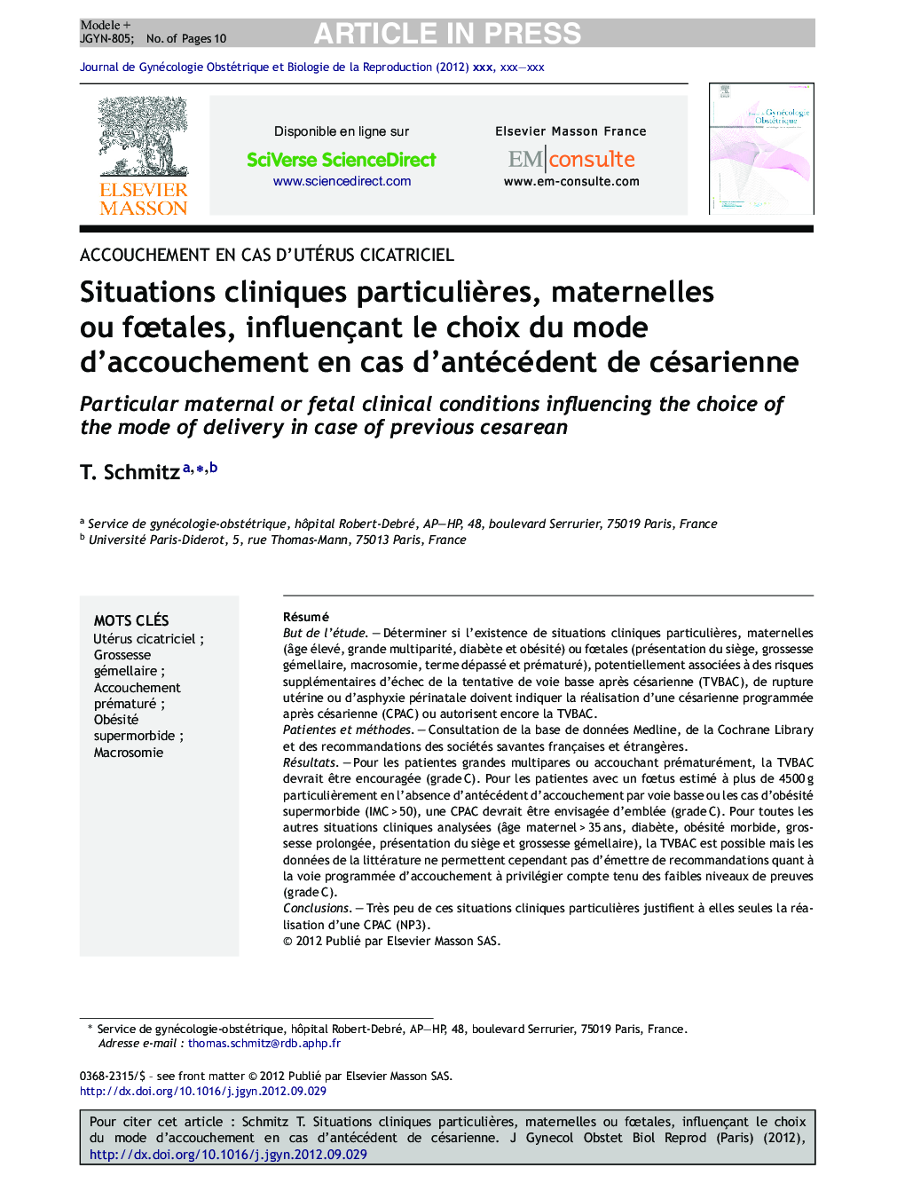 Situations cliniques particuliÃ¨res, maternelles ou fÅtales, influençant le choix du mode d'accouchement en cas d'antécédent de césarienne