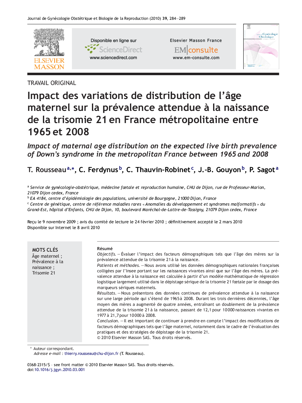 Impact des variations de distribution de l'Ã¢ge maternel sur la prévalence attendue Ã  la naissance de la trisomie 21Â en France métropolitaine entre 1965Â et 2008