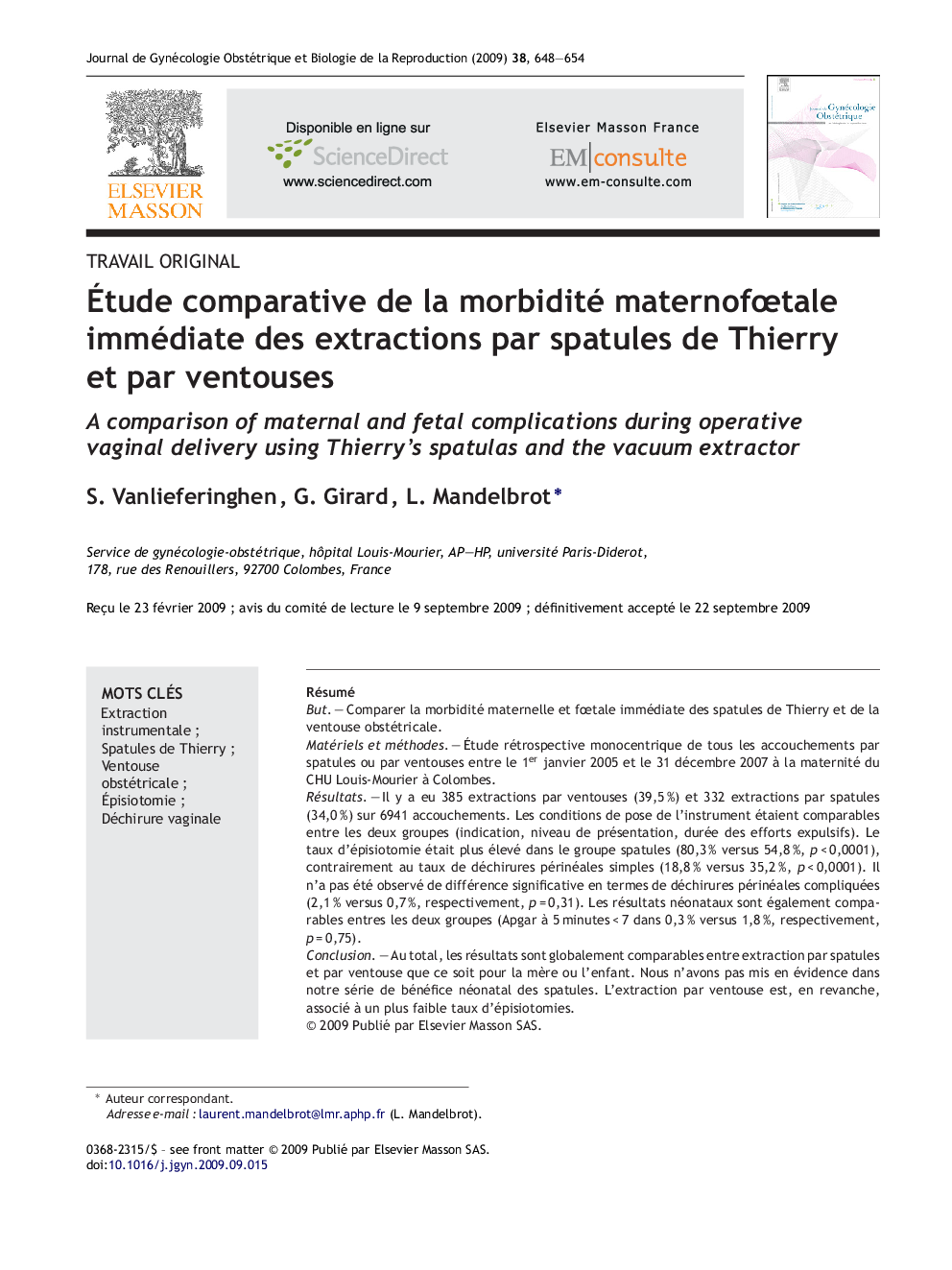 Ãtude comparative de la morbidité maternofÅtale immédiate des extractions par spatules de Thierry et par ventouses