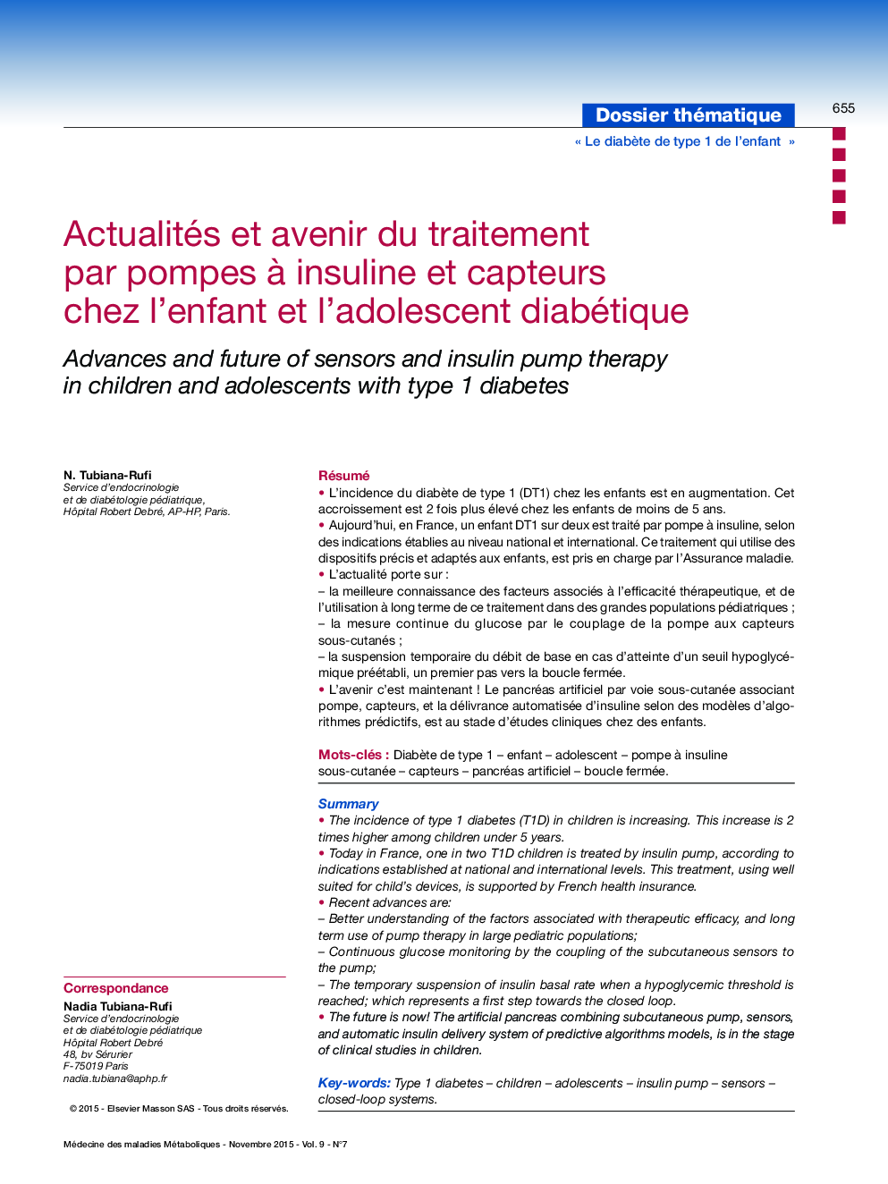 Actualités et avenir du traitement par pompes Ã  insuline et capteurs chez l'enfant et l'adolescent diabétique