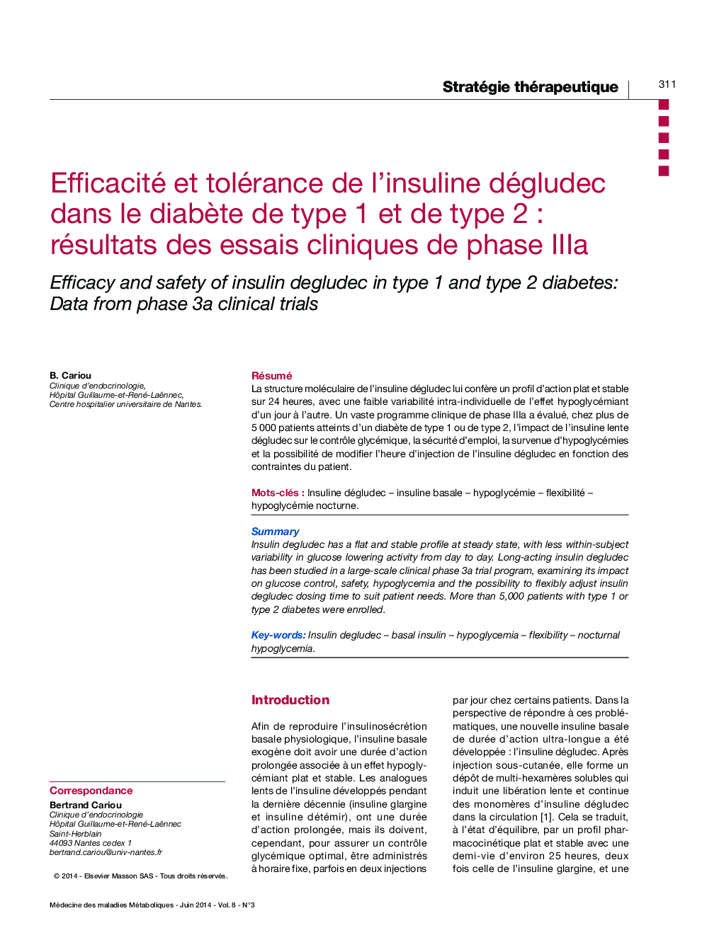 Efficacité et tolérance de l'insuline dégludec dans le diabÃ¨te de type 1 et de type 2 : résultats des essais cliniques de phase IIIa