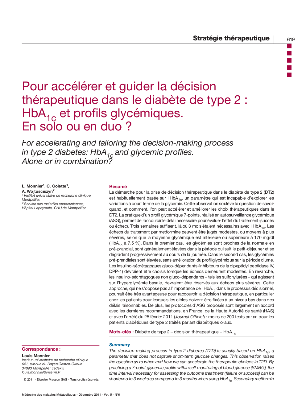 Pour accélérer et guider la décision thérapeutique dans le diabÃ¨te de type 2Â : HbA1c et profils glycémiques. En solo ou en duoÂ ?