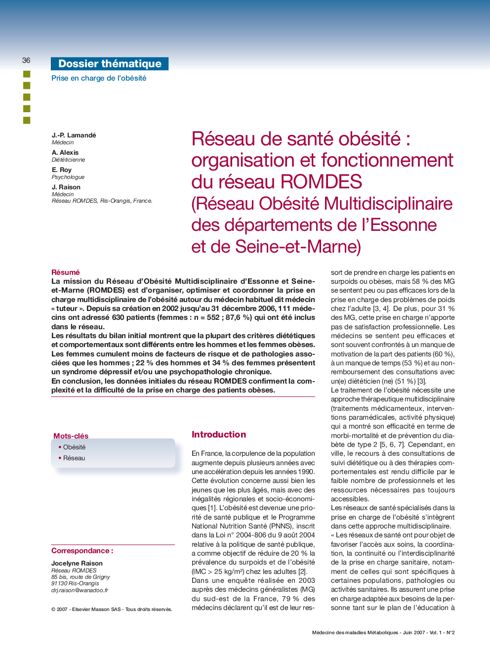 Réseau de santé obésité : organisation et fonctionnement du réseau ROMDES (Réseau Obésité Multidisciplinaire des départements de l'Essonneet de Seine-et-Marne)