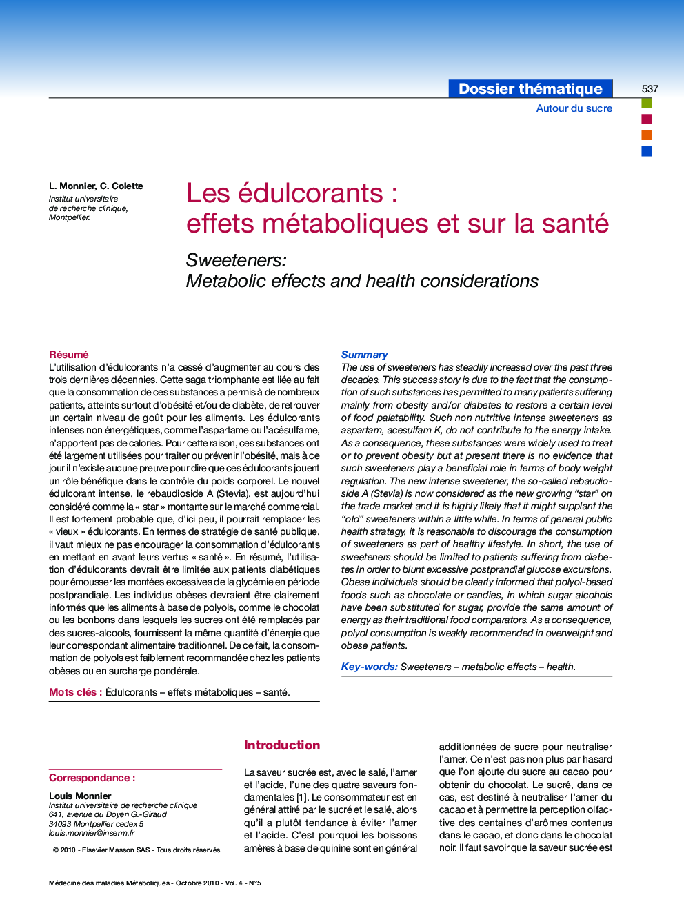 Les édulcorantsÂ : effets métaboliques et sur la santé