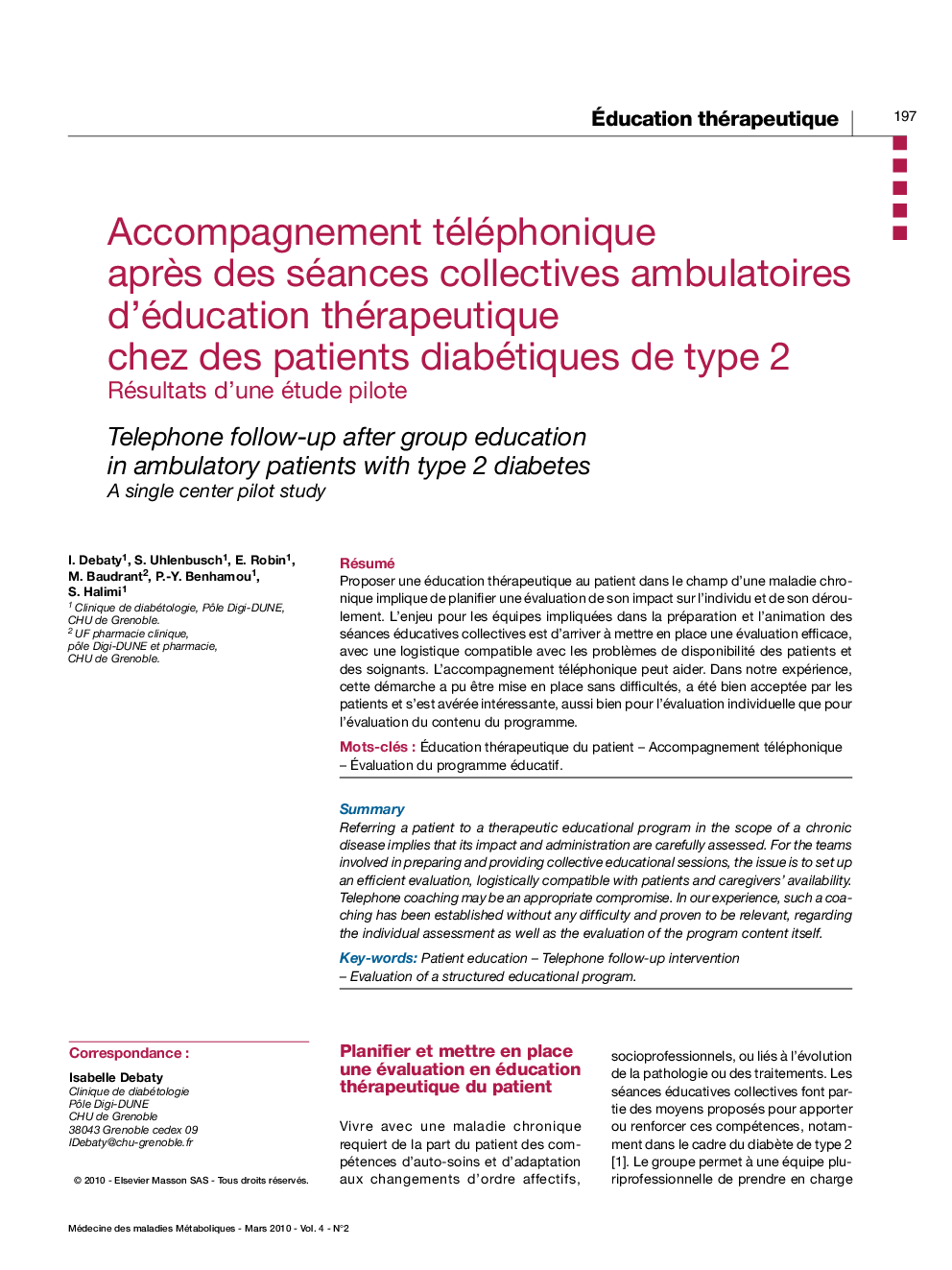 Accompagnement téléphonique aprÃ¨s des séances collectives ambulatoires d'éducation thérapeutique chez des patients diabétiques de type 2