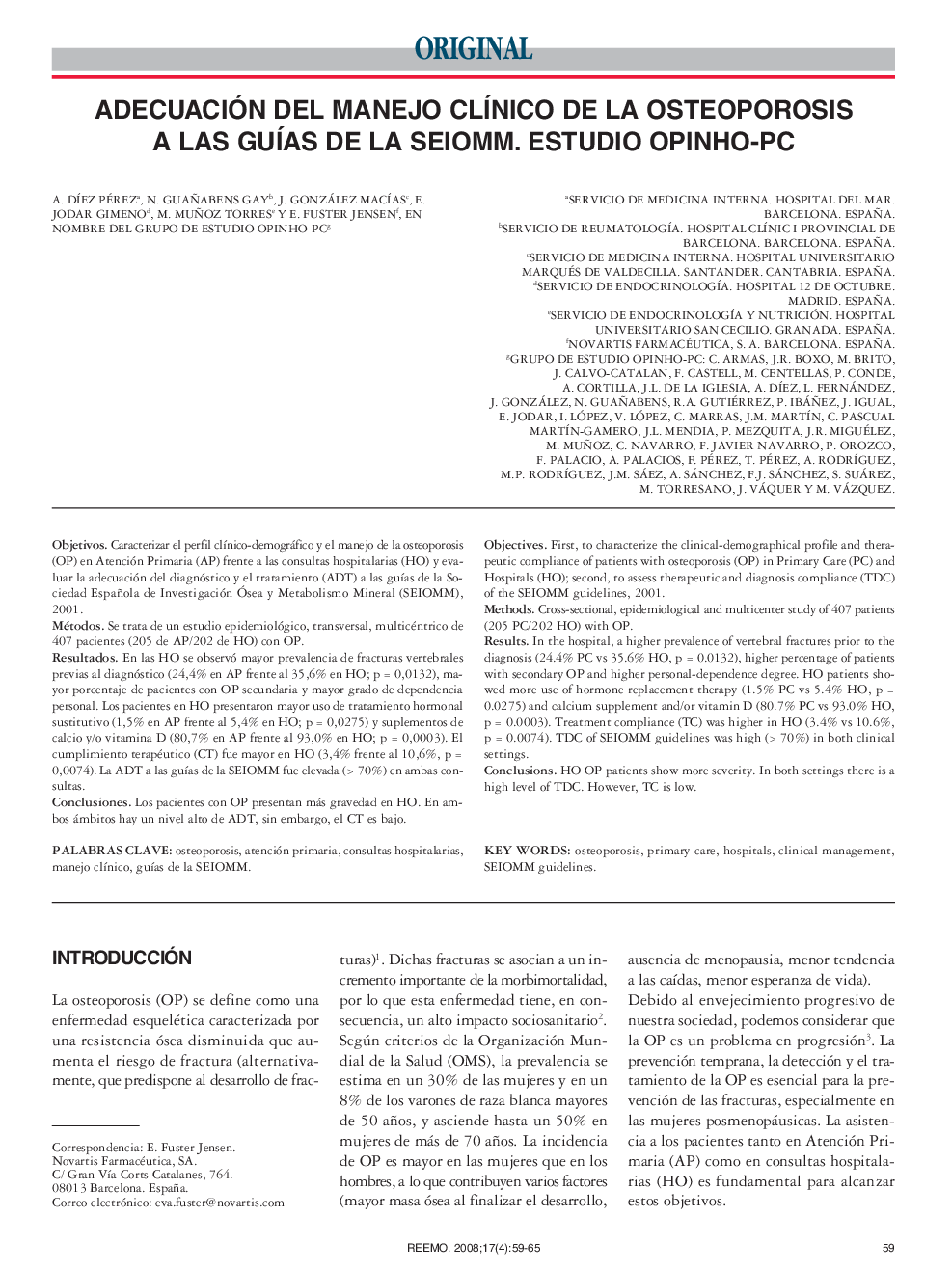 Adecuación del manejo clÃ­nico de la osteoporosis a las guÃ­as de la SEIOMM. Estudio opinho-PC