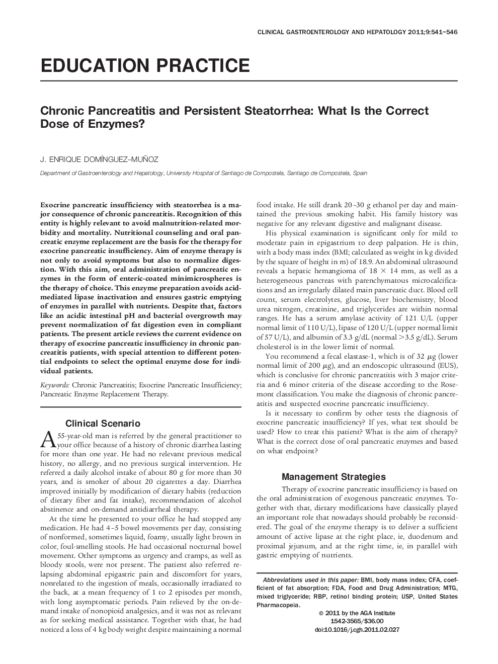 Chronic Pancreatitis and Persistent Steatorrhea: What Is the Correct Dose of Enzymes?