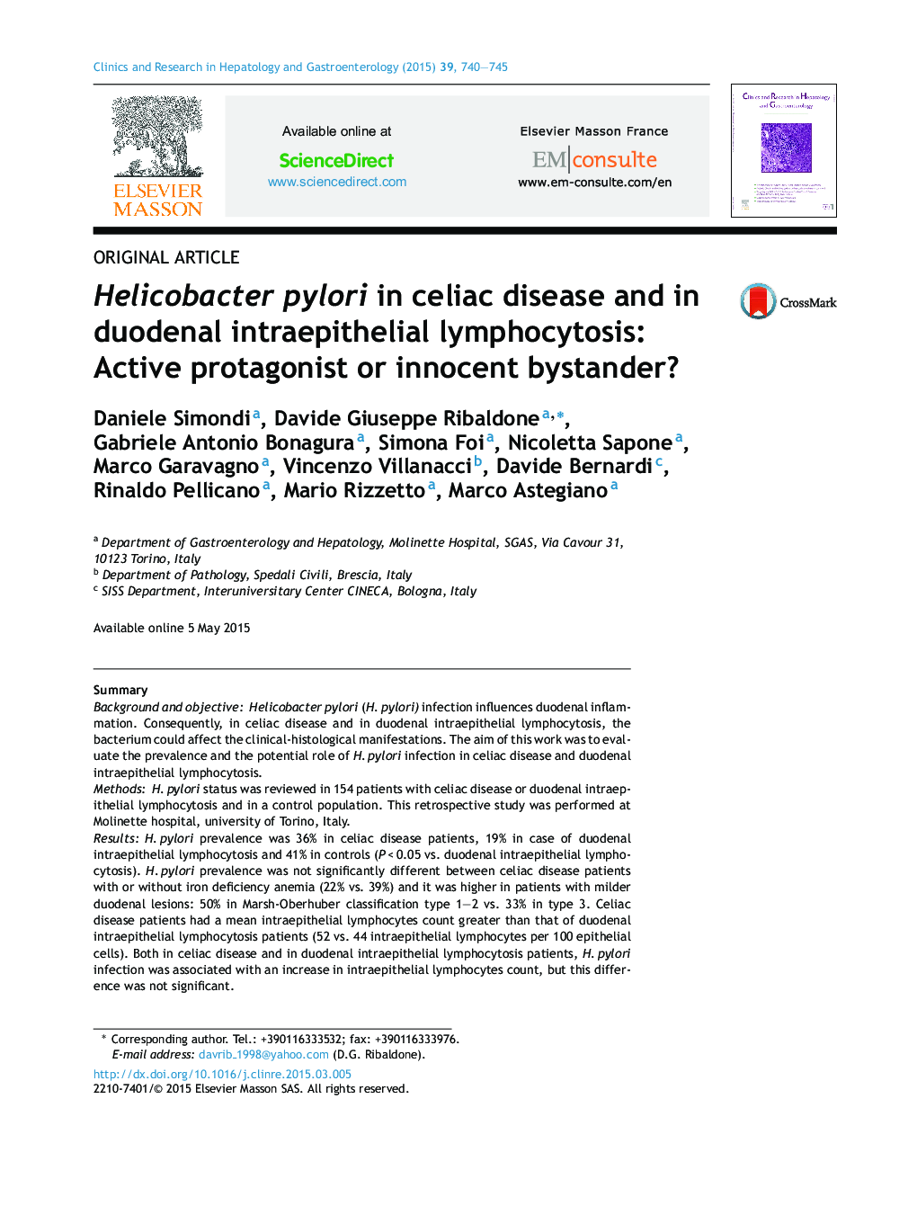 Helicobacter pylori in celiac disease and in duodenal intraepithelial lymphocytosis: Active protagonist or innocent bystander?