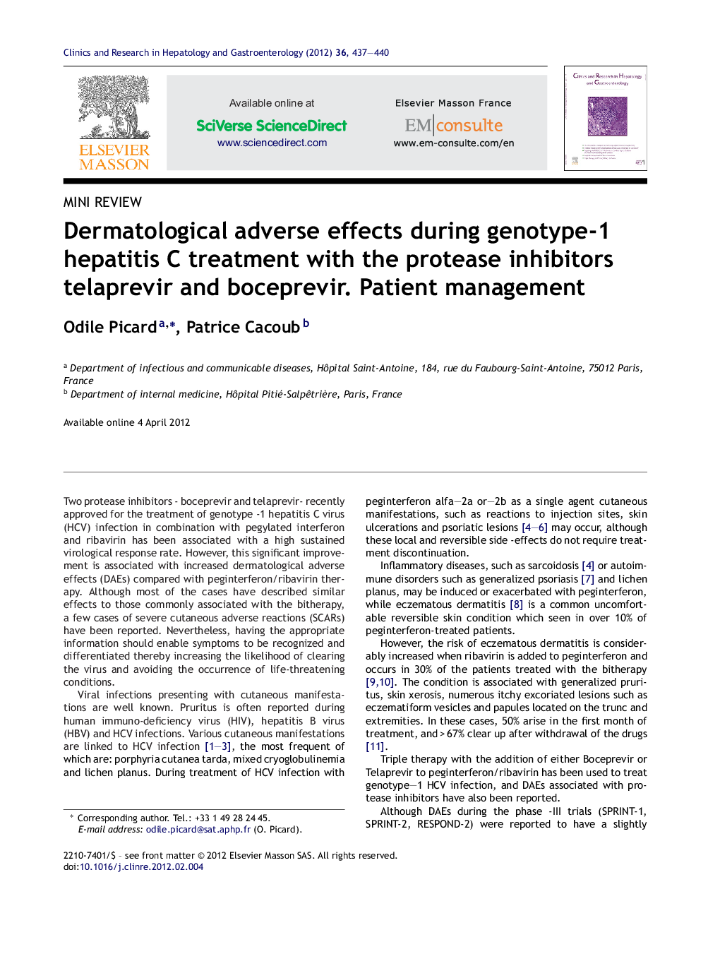 Dermatological adverse effects during genotype-1 hepatitis C treatment with the protease inhibitors telaprevir and boceprevir. Patient management