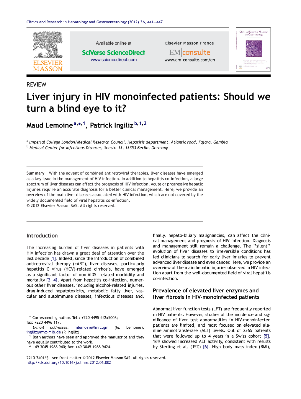 Liver injury in HIV monoinfected patients: Should we turn a blind eye to it?