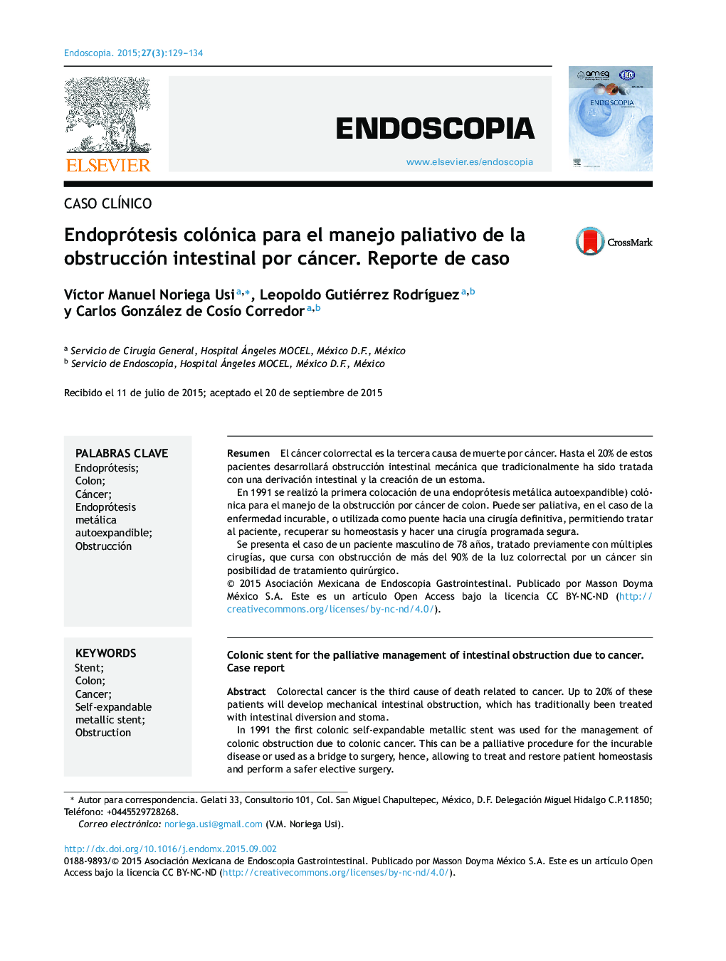 Endoprótesis colónica para el manejo paliativo de la obstrucción intestinal por cáncer. Reporte de caso