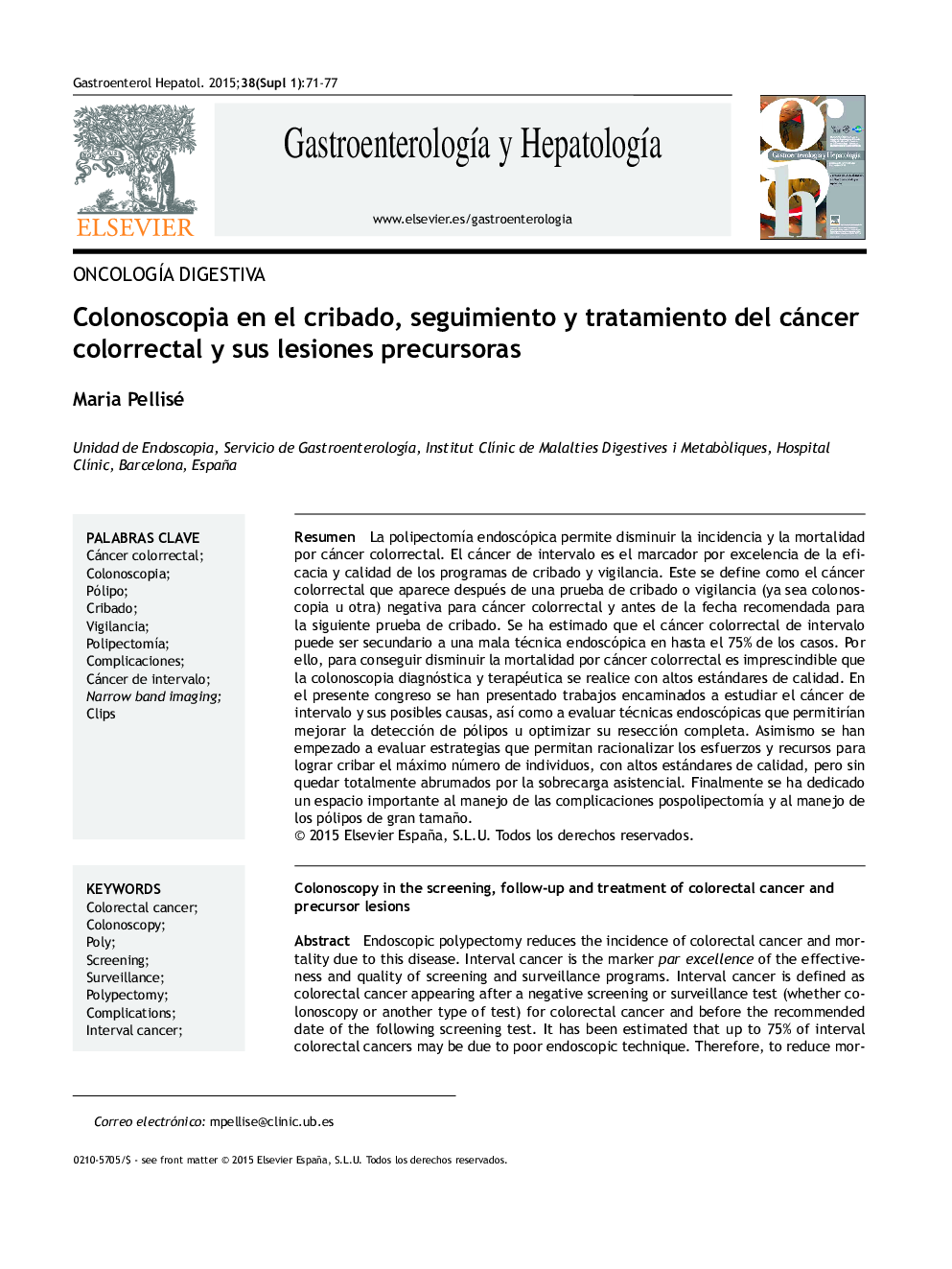 Colonoscopia en el cribado, seguimiento y tratamiento del cáncer colorrectal y sus lesiones precursoras
