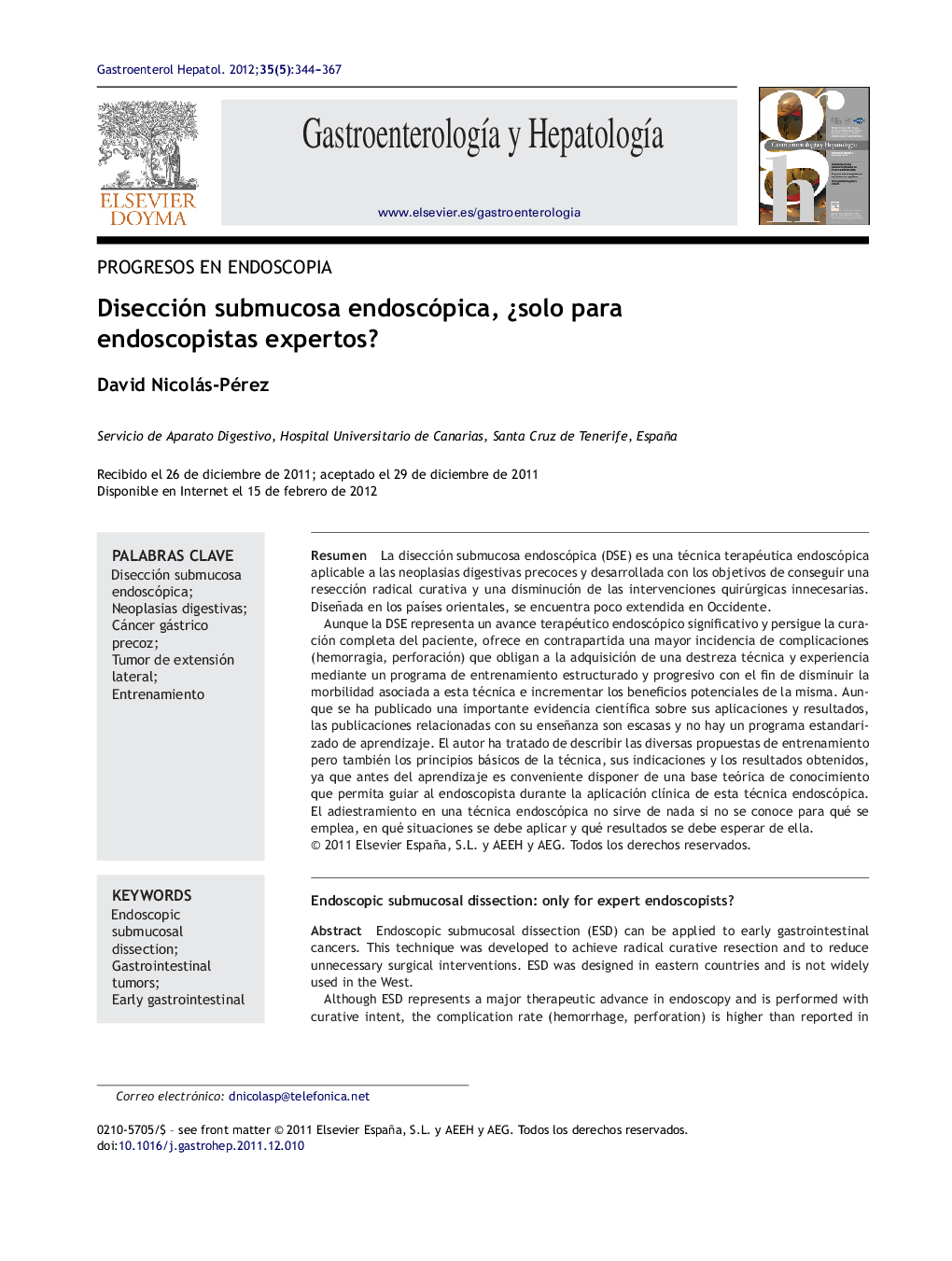 Disección submucosa endoscópica, Â¿solo para endoscopistas expertos?