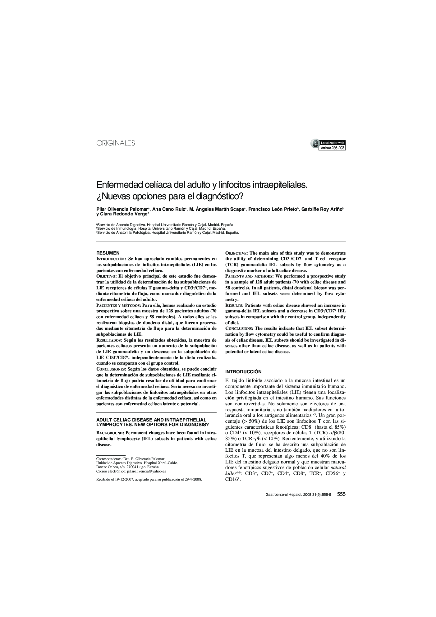 Enfermedad celÃ­aca del adulto y linfocitos intraepiteliales. Â¿Nuevas opciones para el diagnóstico?