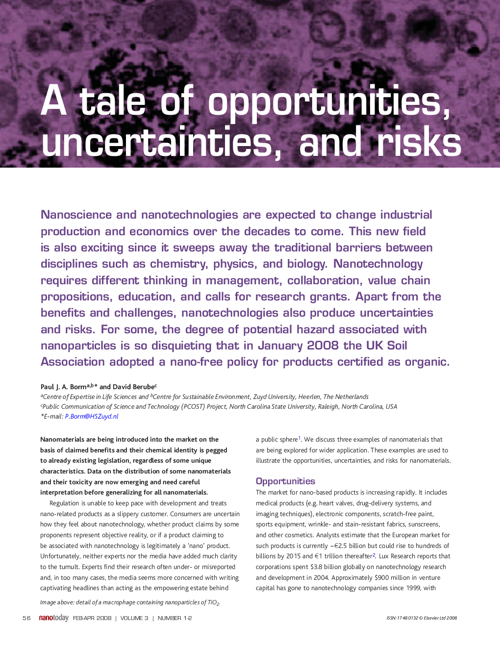 A tale of opportunities, uncertainties, and risks 