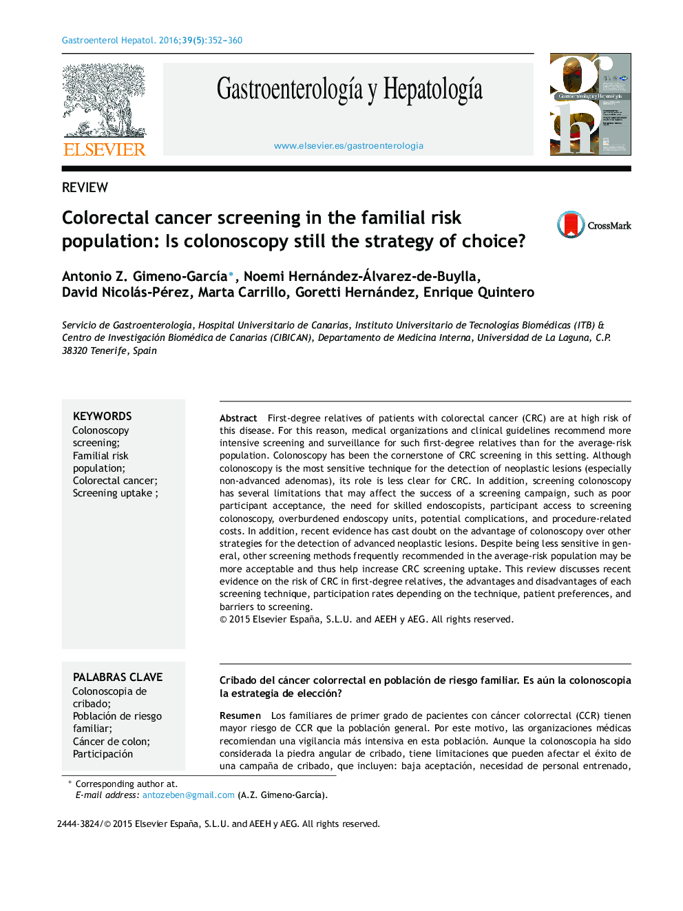 Colorectal cancer screening in the familial risk population: Is colonoscopy still the strategy of choice?