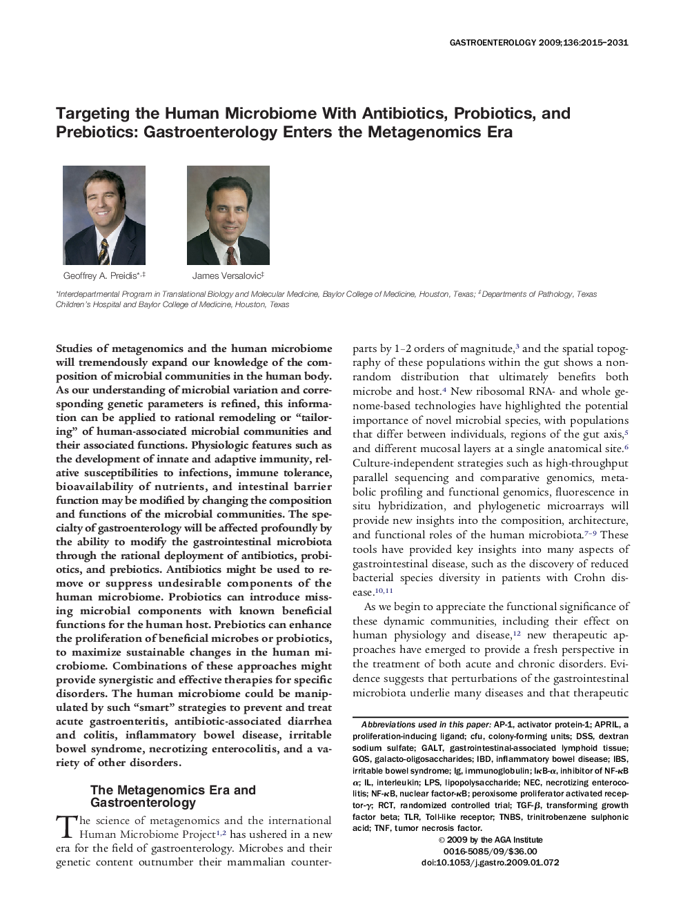 Targeting the Human Microbiome With Antibiotics, Probiotics, and Prebiotics: Gastroenterology Enters the Metagenomics Era 