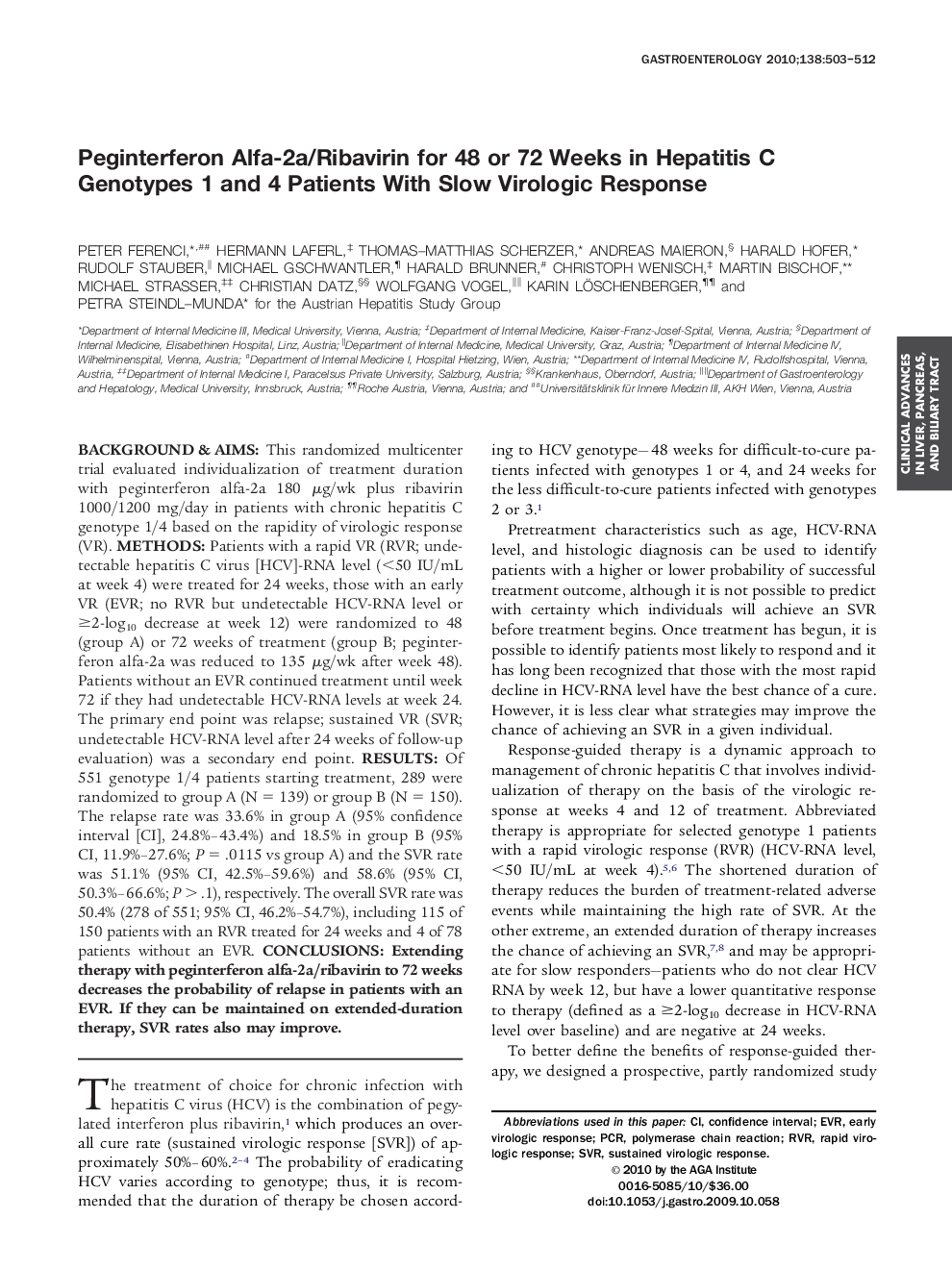 Peginterferon Alfa-2a/Ribavirin for 48 or 72 Weeks in Hepatitis C Genotypes 1 and 4 Patients With Slow Virologic Response