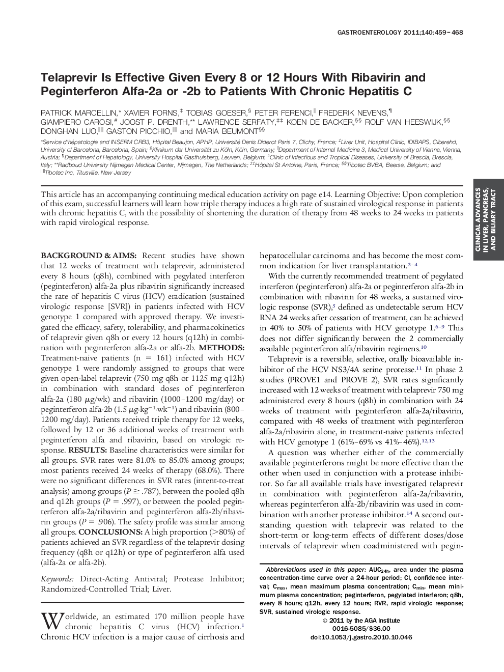 Telaprevir Is Effective Given Every 8 or 12 Hours With Ribavirin and Peginterferon Alfa-2a or -2b to Patients With Chronic Hepatitis C