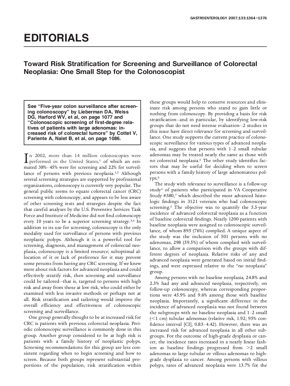 Toward Risk Stratification for Screening and Surveillance of Colorectal Neoplasia: One Small Step for the Colonoscopist