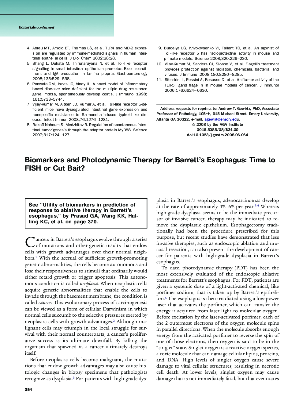 Biomarkers and Photodynamic Therapy for Barrett's Esophagus: Time to FISH or Cut Bait?