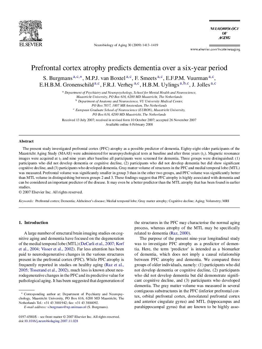 Prefrontal cortex atrophy predicts dementia over a six-year period