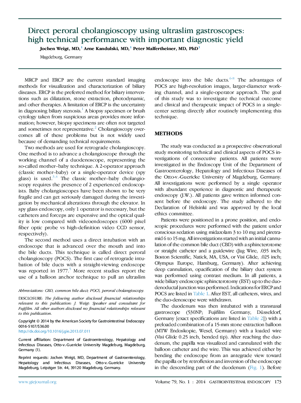 Direct peroral cholangioscopy using ultraslim gastroscopes: highÂ technical performance with important diagnostic yield