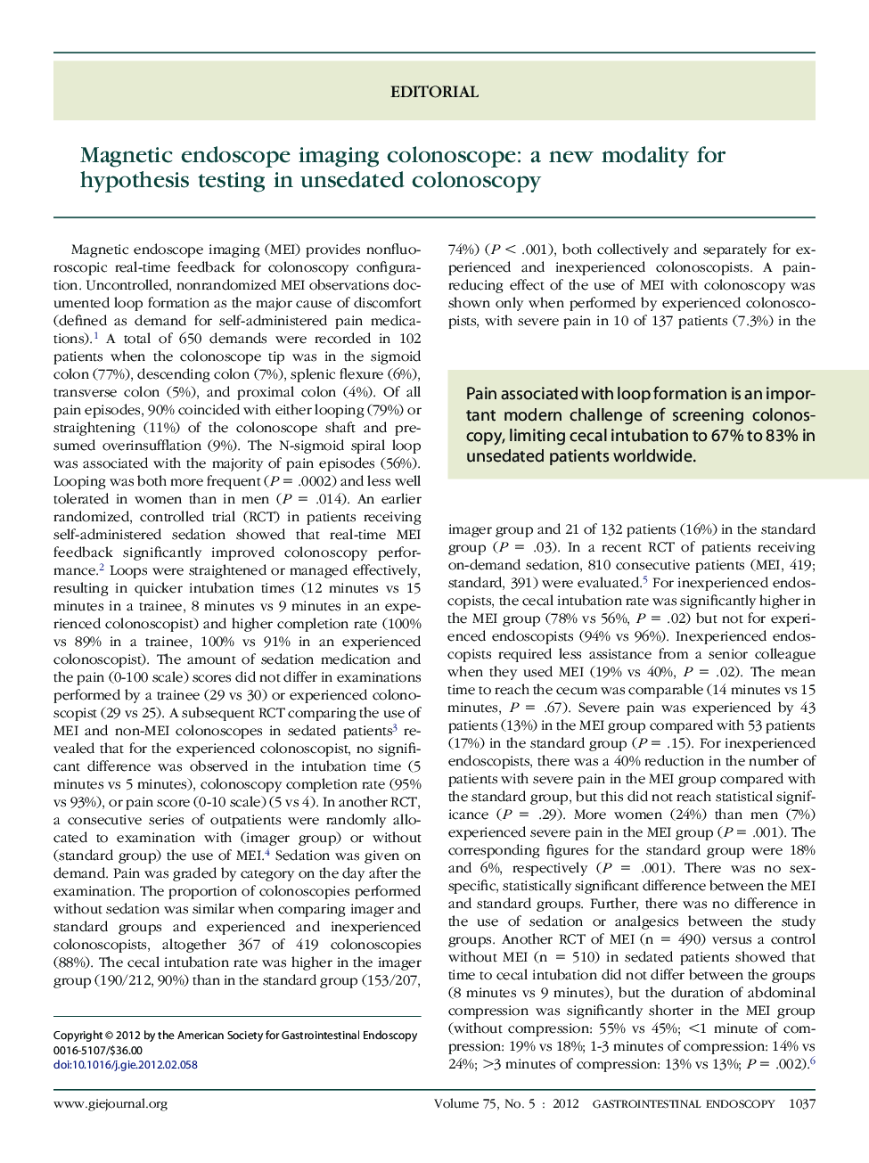 Magnetic endoscope imaging colonoscope: a new modality for hypothesis testing in unsedated colonoscopy