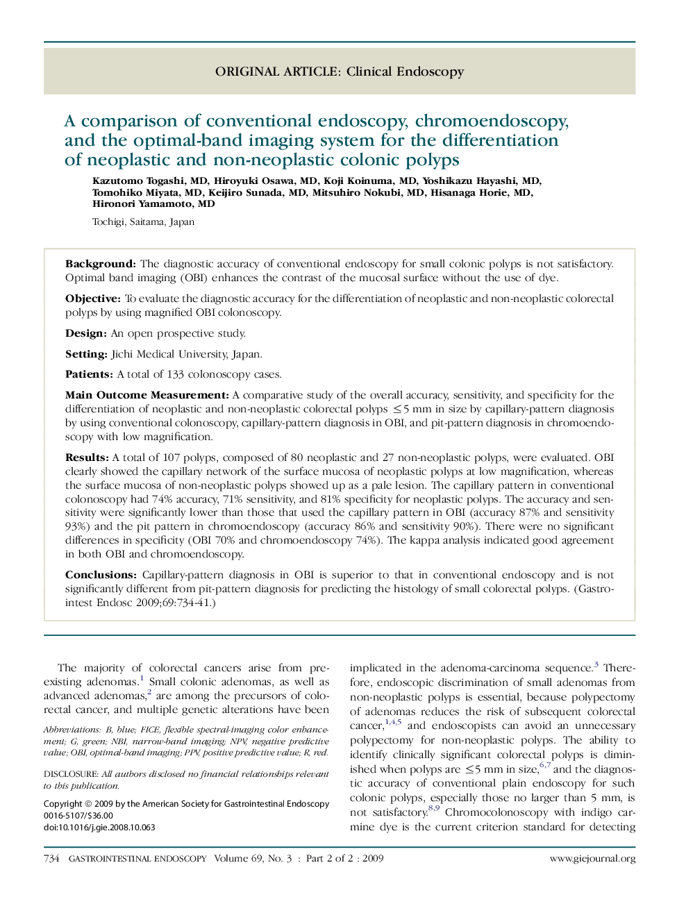 A comparison of conventional endoscopy, chromoendoscopy, and the optimal-band imaging system for the differentiation of neoplastic and non-neoplastic colonic polyps 