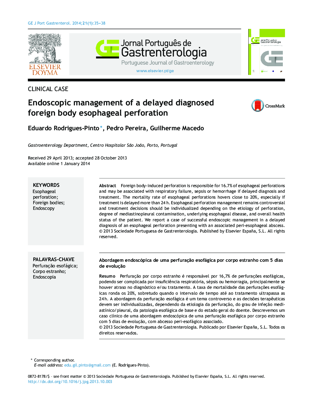 Endoscopic management of a delayed diagnosed foreign body esophageal perforation