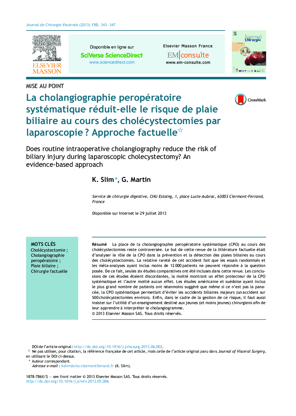 La cholangiographie peropératoire systématique réduit-elle le risque de plaie biliaire au cours des cholécystectomies par laparoscopieÂ ? Approche factuelle