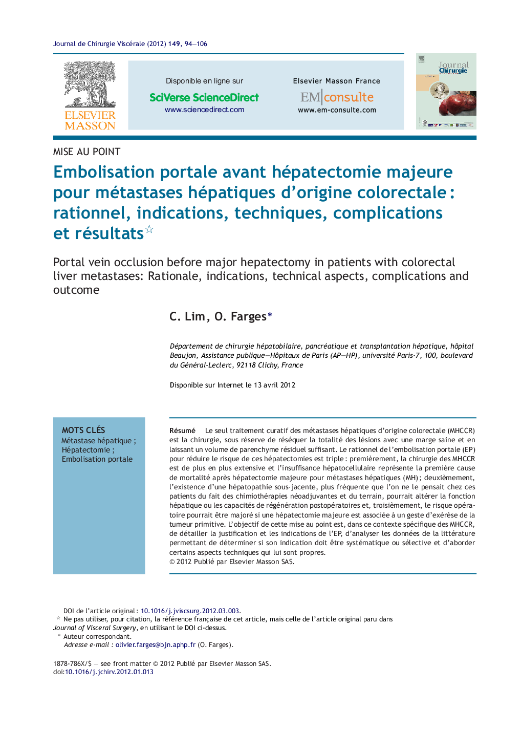 Embolisation portale avant hépatectomie majeure pour métastases hépatiques d'origine colorectaleÂ : rationnel, indications, techniques, complications et résultats