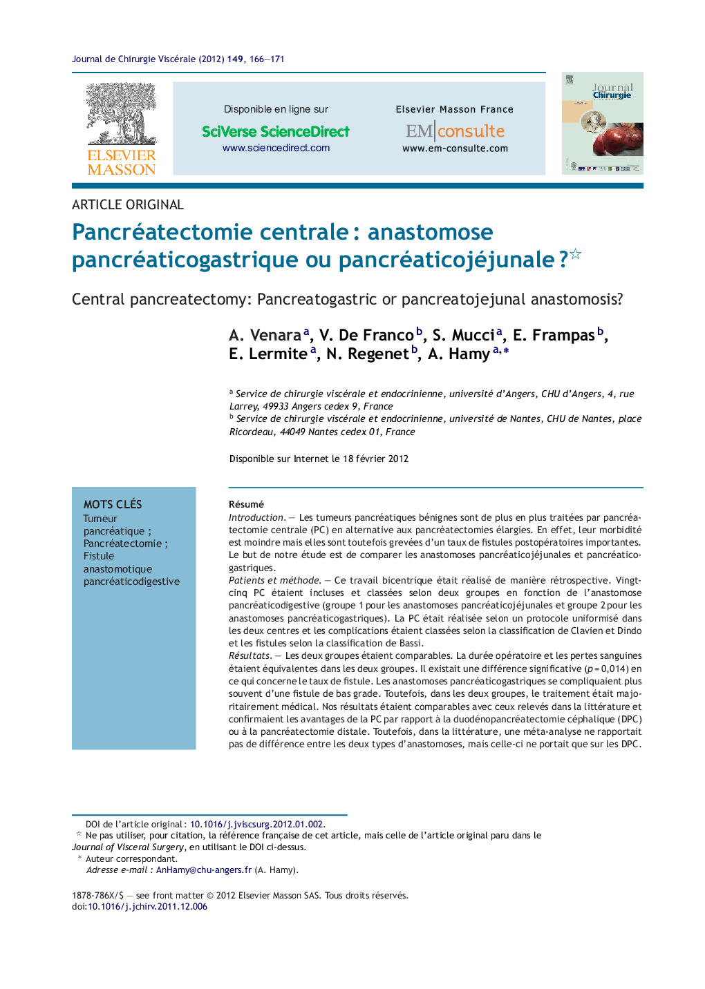 Pancréatectomie centraleÂ : anastomose pancréaticogastrique ou pancréaticojéjunaleÂ ?