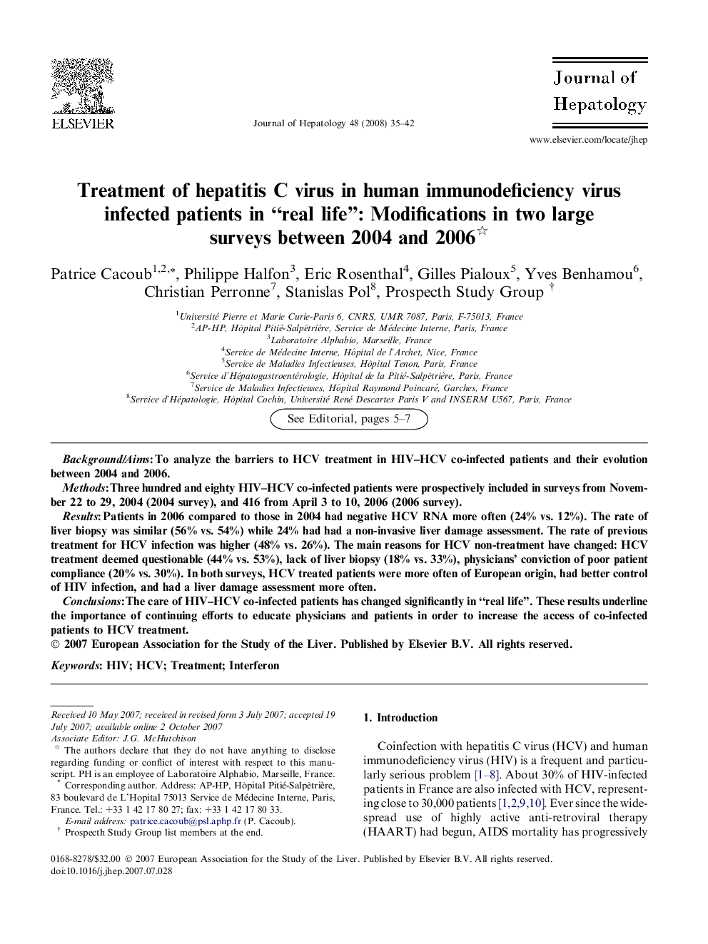 Treatment of hepatitis C virus in human immunodeficiency virus infected patients in “real life”: Modifications in two large surveys between 2004 and 2006