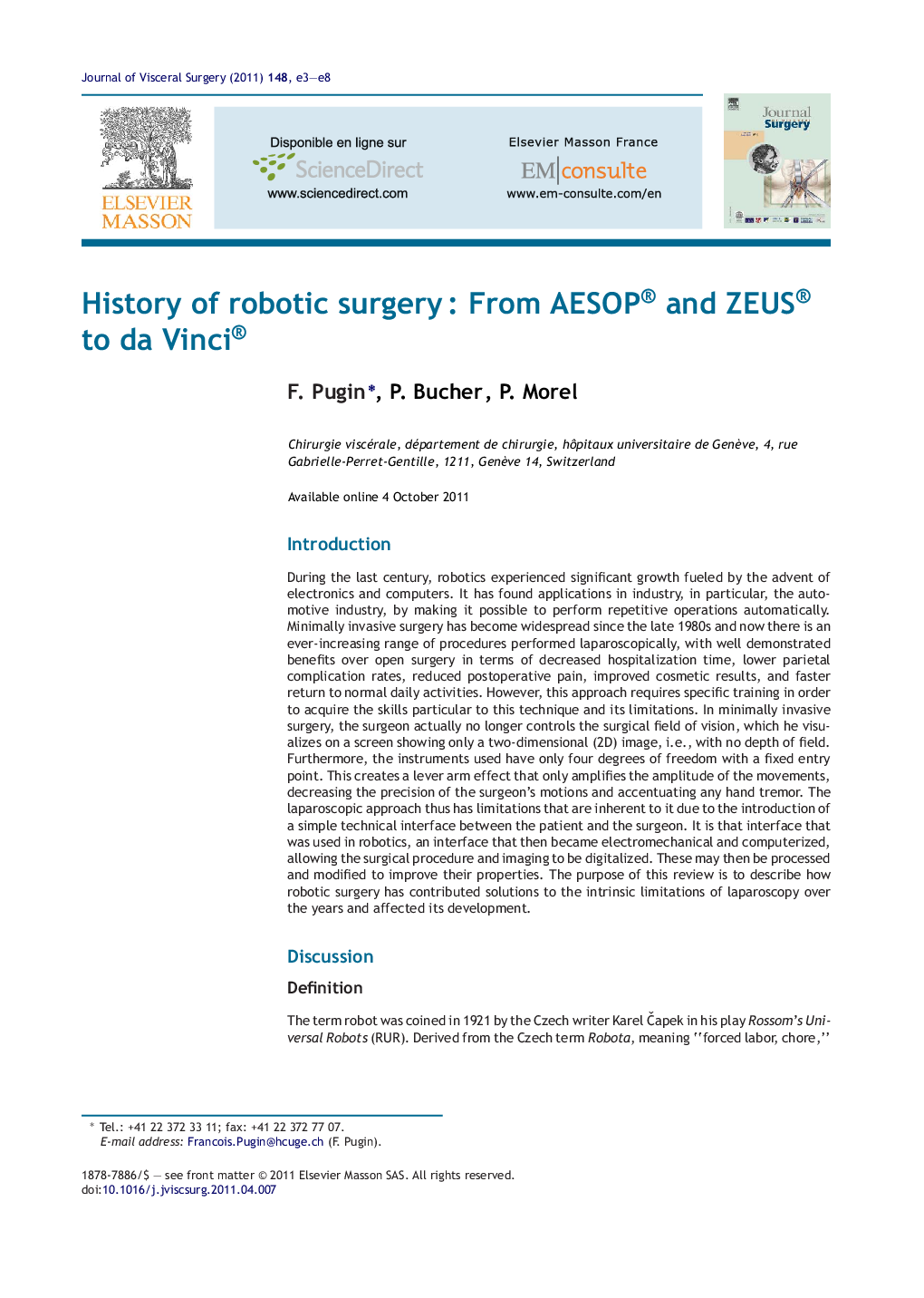 History of robotic surgeryÂ : From AESOP® and ZEUS® to da Vinci®