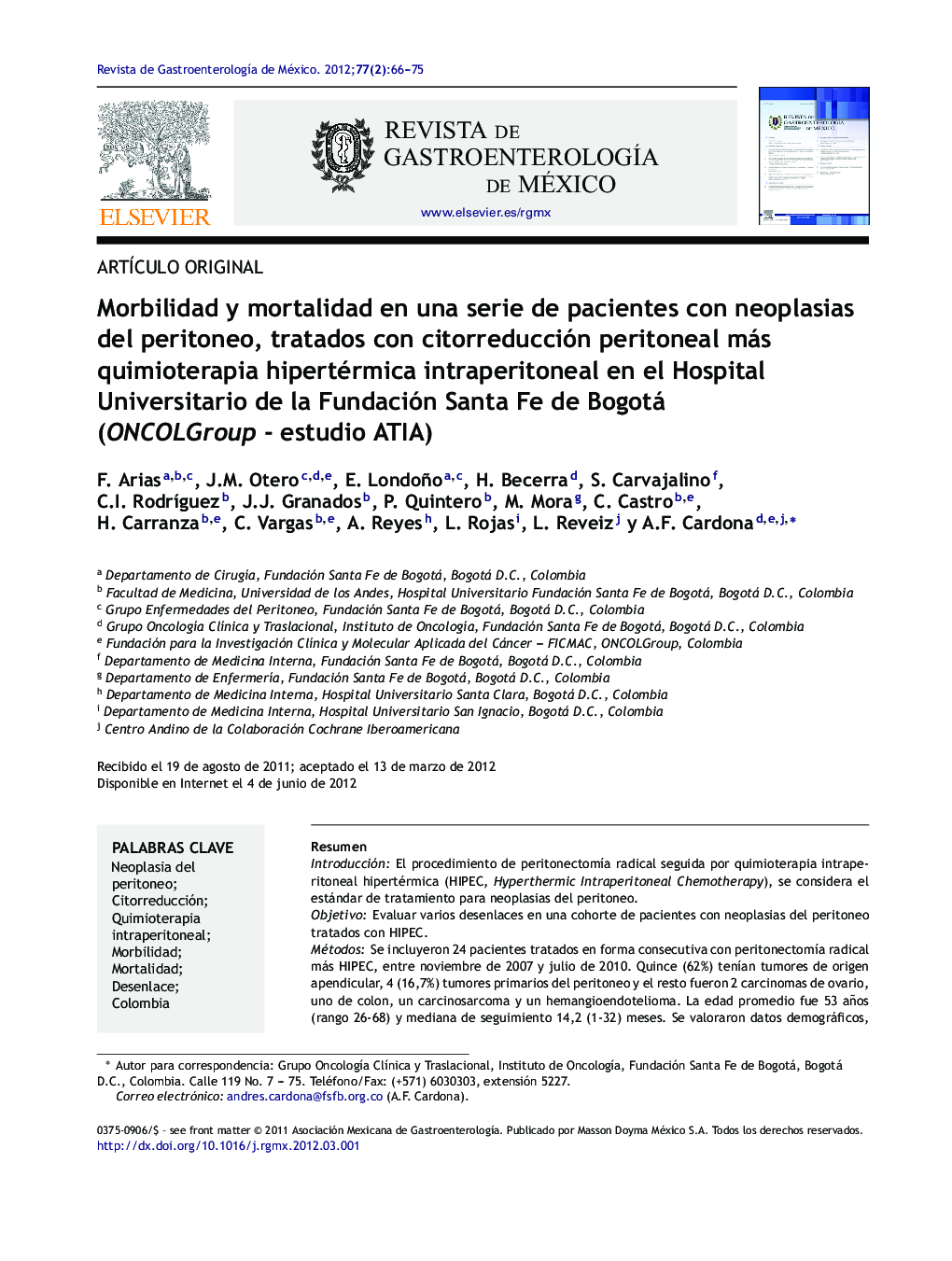 Morbilidad y mortalidad en una serie de pacientes con neoplasias del peritoneo, tratados con citorreducción peritoneal más quimioterapia hipertérmica intraperitoneal en el Hospital Universitario de la Fundación Santa Fe de Bogotá (ONCOLGroup - estudio ATI