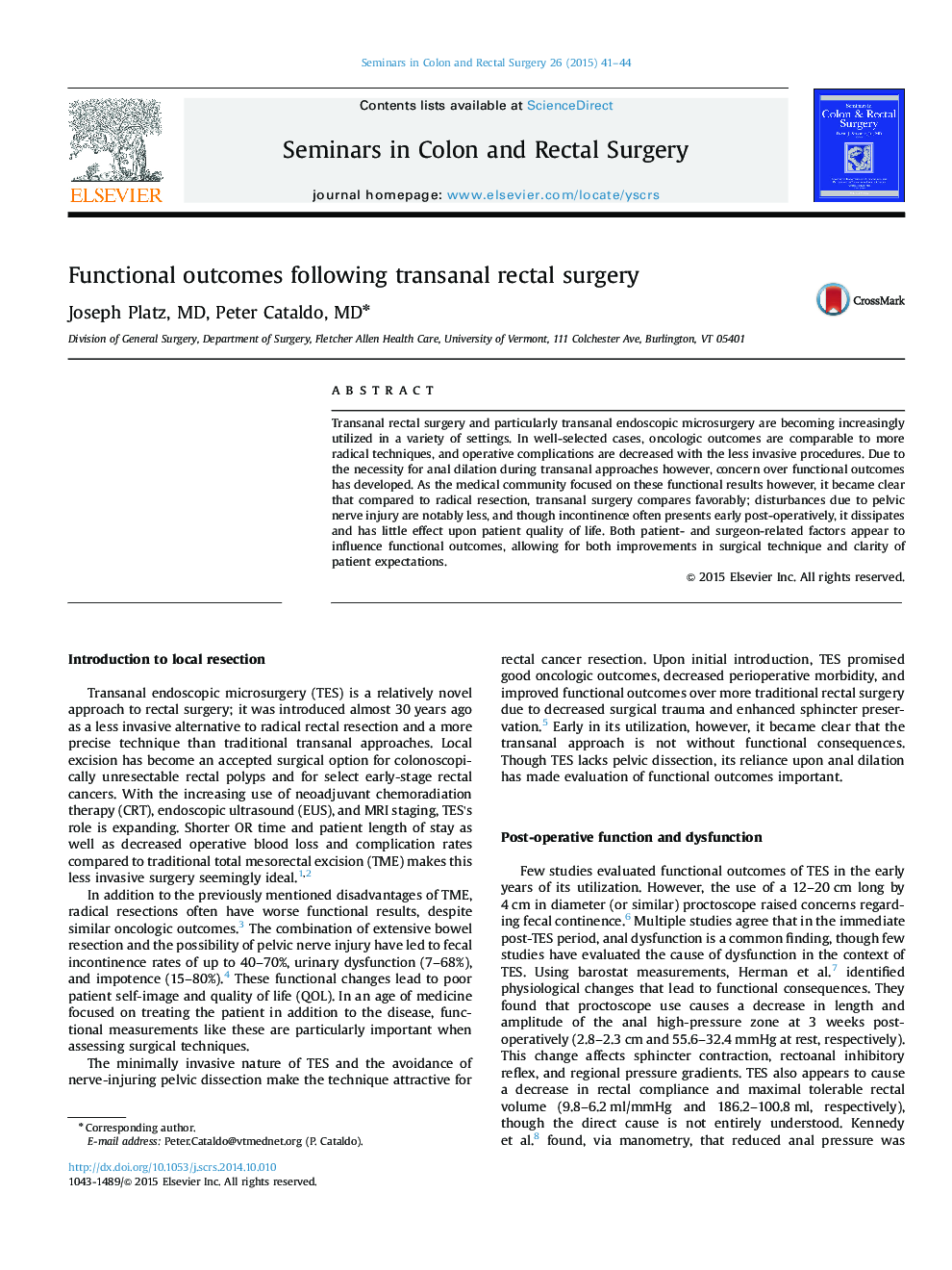 Functional outcomes following transanal rectal surgery