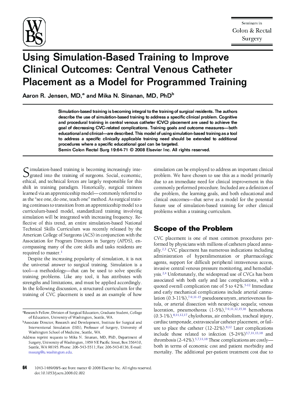 Using Simulation-Based Training to Improve Clinical Outcomes: Central Venous Catheter Placement as a Model for Programmed Training