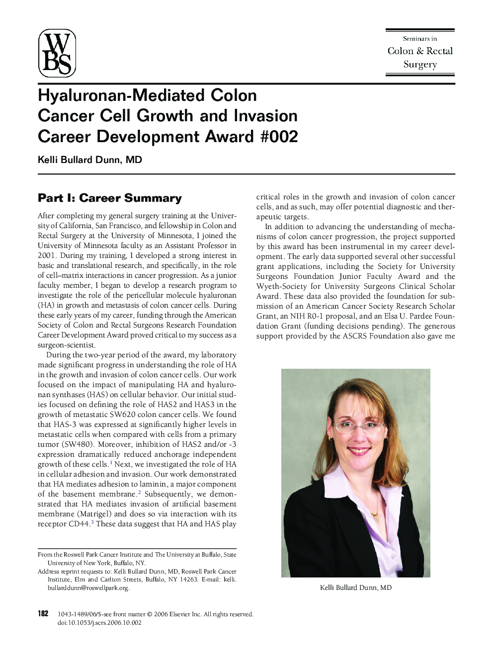 Hyaluronan-Mediated Colon Cancer Cell Growth and InvasionCareer Development Award #002