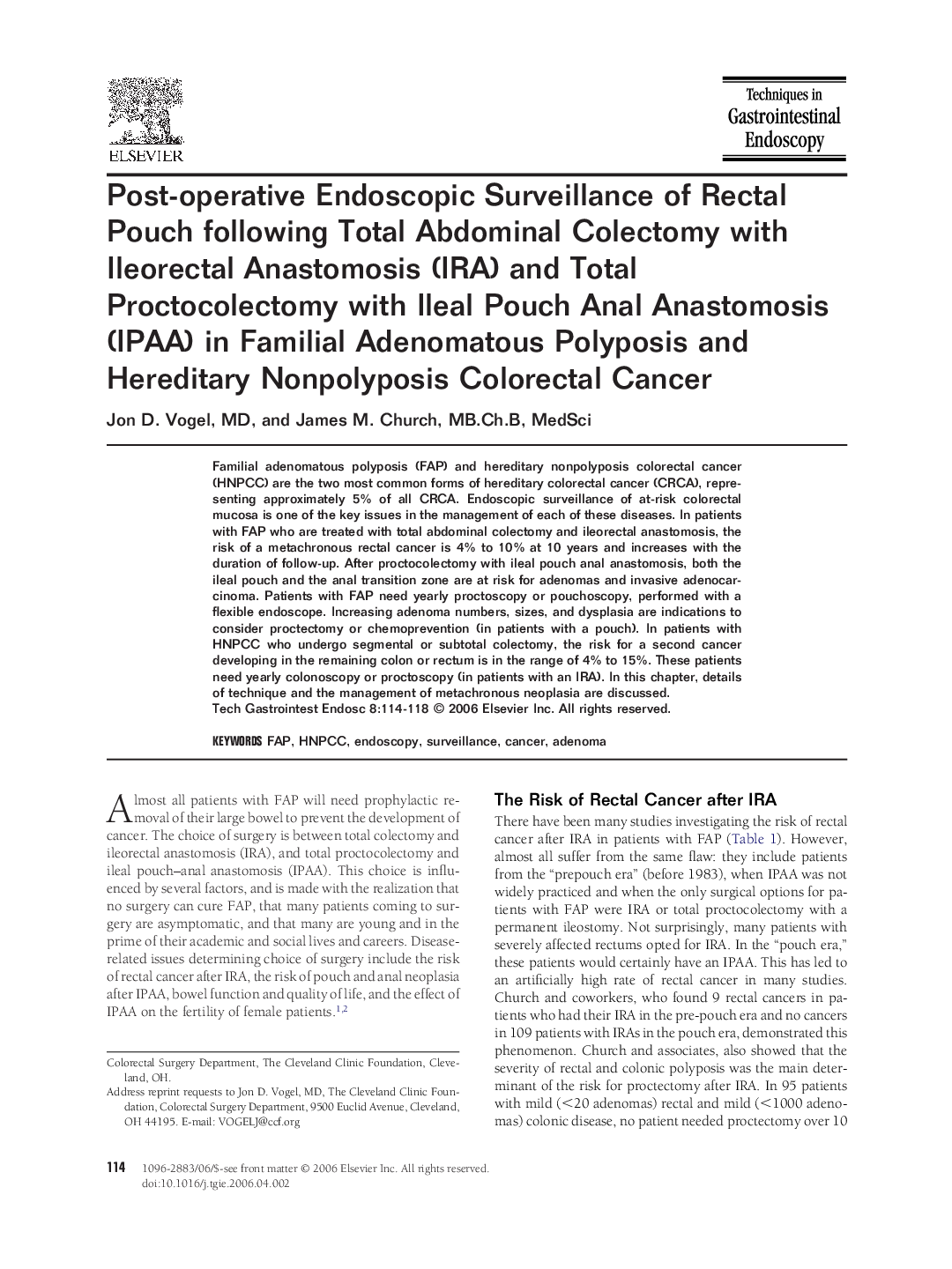 Post-operative Endoscopic Surveillance of Rectal Pouch following Total Abdominal Colectomy with Ileorectal Anastomosis (IRA) and Total Proctocolectomy with Ileal Pouch Anal Anastomosis (IPAA) in Familial Adenomatous Polyposis and Hereditary Nonpolyposis C