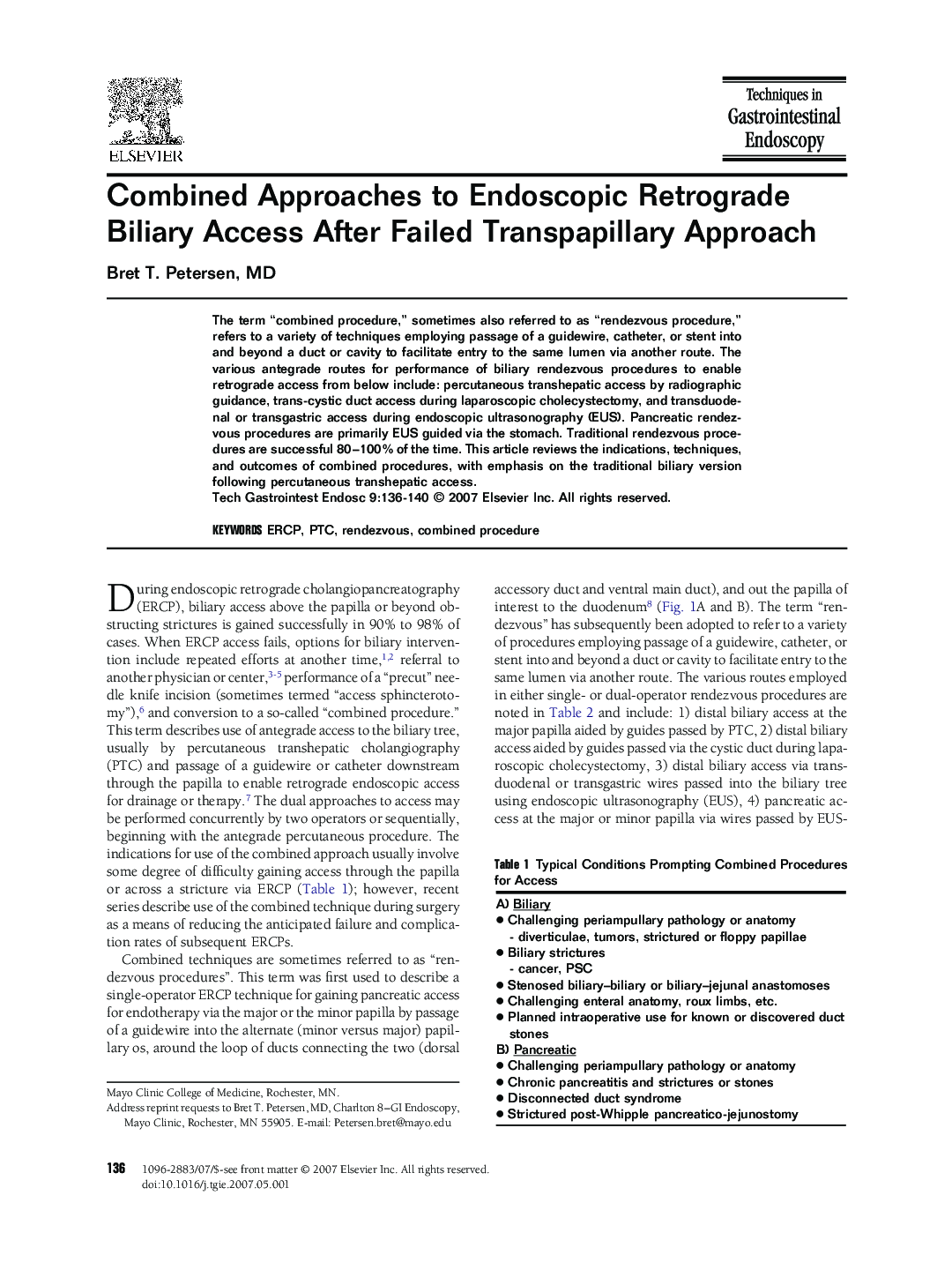 Combined Approaches to Endoscopic Retrograde Biliary Access After Failed Transpapillary Approach