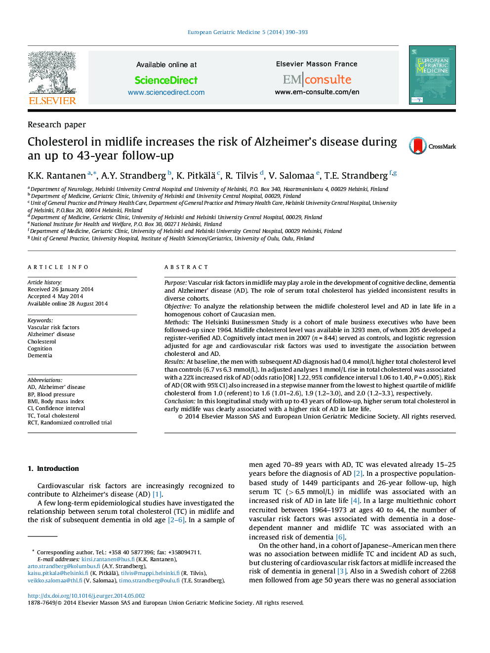 Cholesterol in midlife increases the risk of Alzheimer's disease during an up to 43-year follow-up