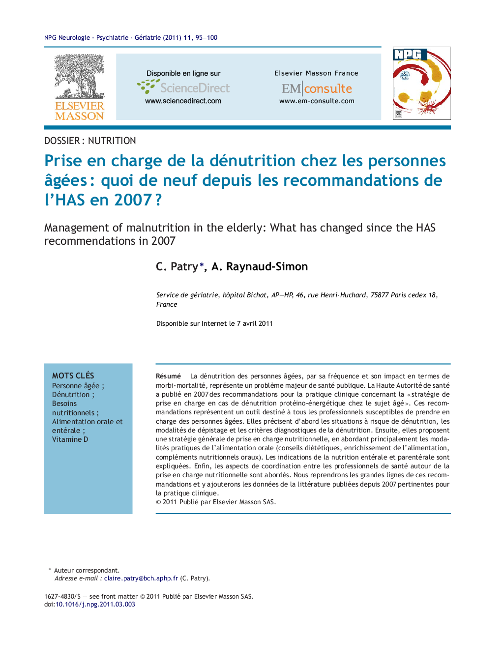 Prise en charge de la dénutrition chez les personnes Ã¢géesÂ : quoi de neuf depuis les recommandations de l'HAS en 2007Â ?