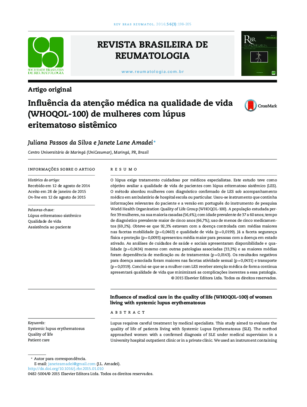 Influência da atenção médica na qualidade de vida (WHOQOL‐100) de mulheres com lúpus eritematoso sistêmico