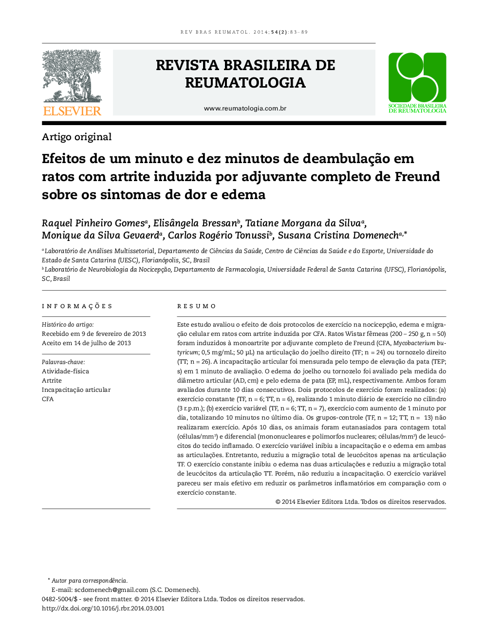 Efeitos de um minuto e dez minutos de deambulação em ratos com artrite induzida por adjuvante completo de Freund sobre os sintomas de dor e edema