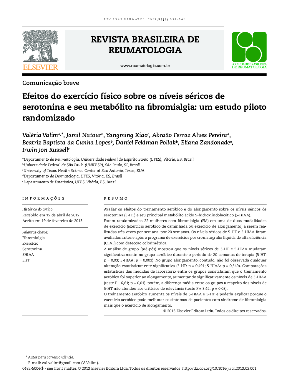 Efeitos do exercício físico sobre os níveis séricos de serotonina e seu metabólito na fibromialgia: Um estudo piloto randomizado